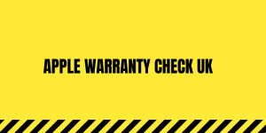 Apple Warranty Check UK