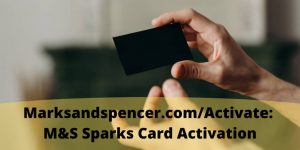 Marksandspencer.comActivate