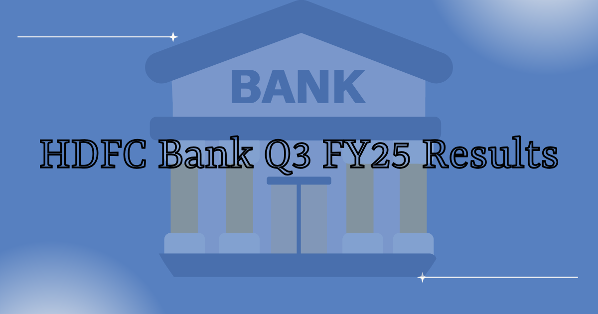 HDFC Bank Q3 FY25 Results